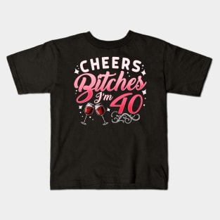 Funny Cheers Bitches i'm 40 Birthday Anniversary T-Shirt Kids T-Shirt